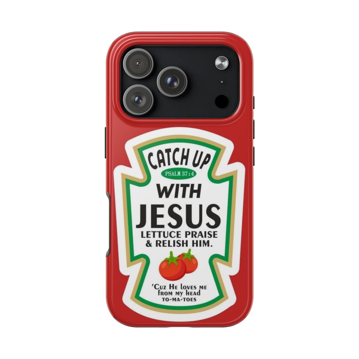 Catch Up With Jesus Phone Case - SmartHomeGoodies