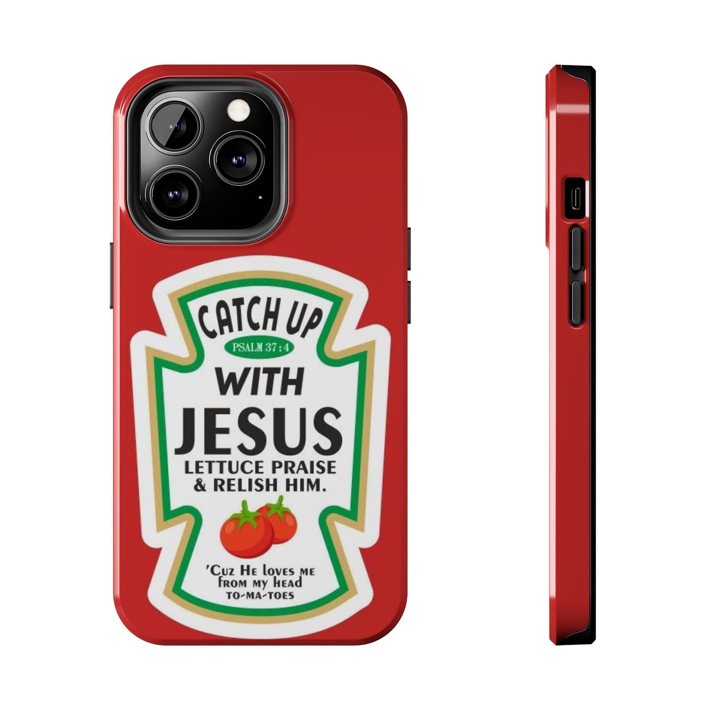 Catch Up With Jesus Phone Case - SmartHomeGoodies