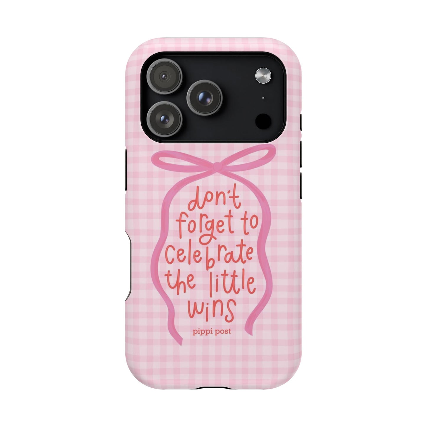 Celebrate the Little Wins Phone Case - SmartHomeGoodies