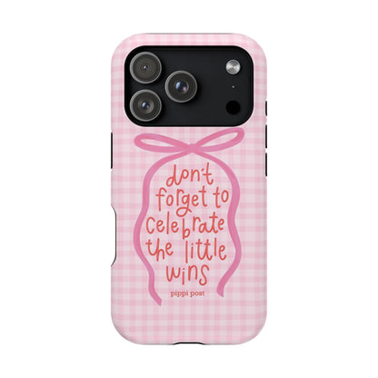 Celebrate the Little Wins Phone Case - SmartHomeGoodies