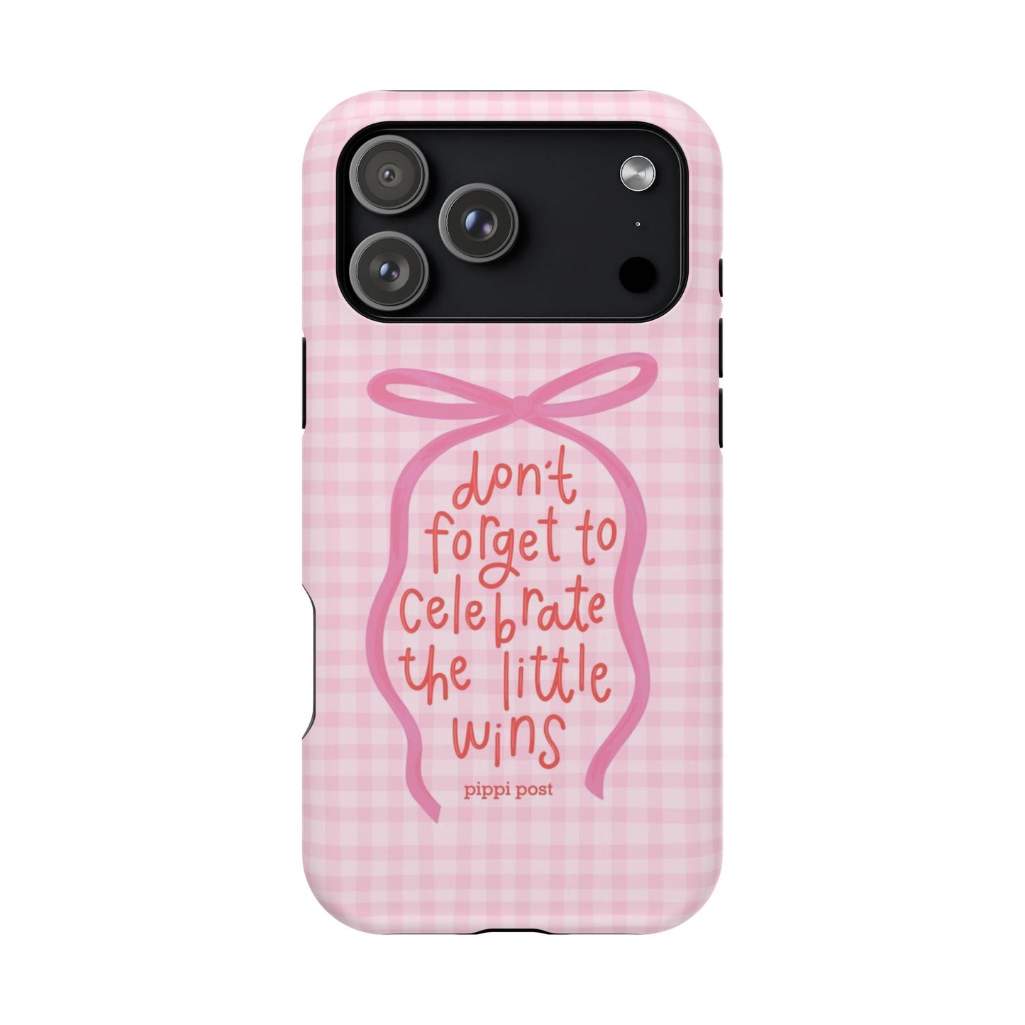 Celebrate the Little Wins Phone Case - SmartHomeGoodies