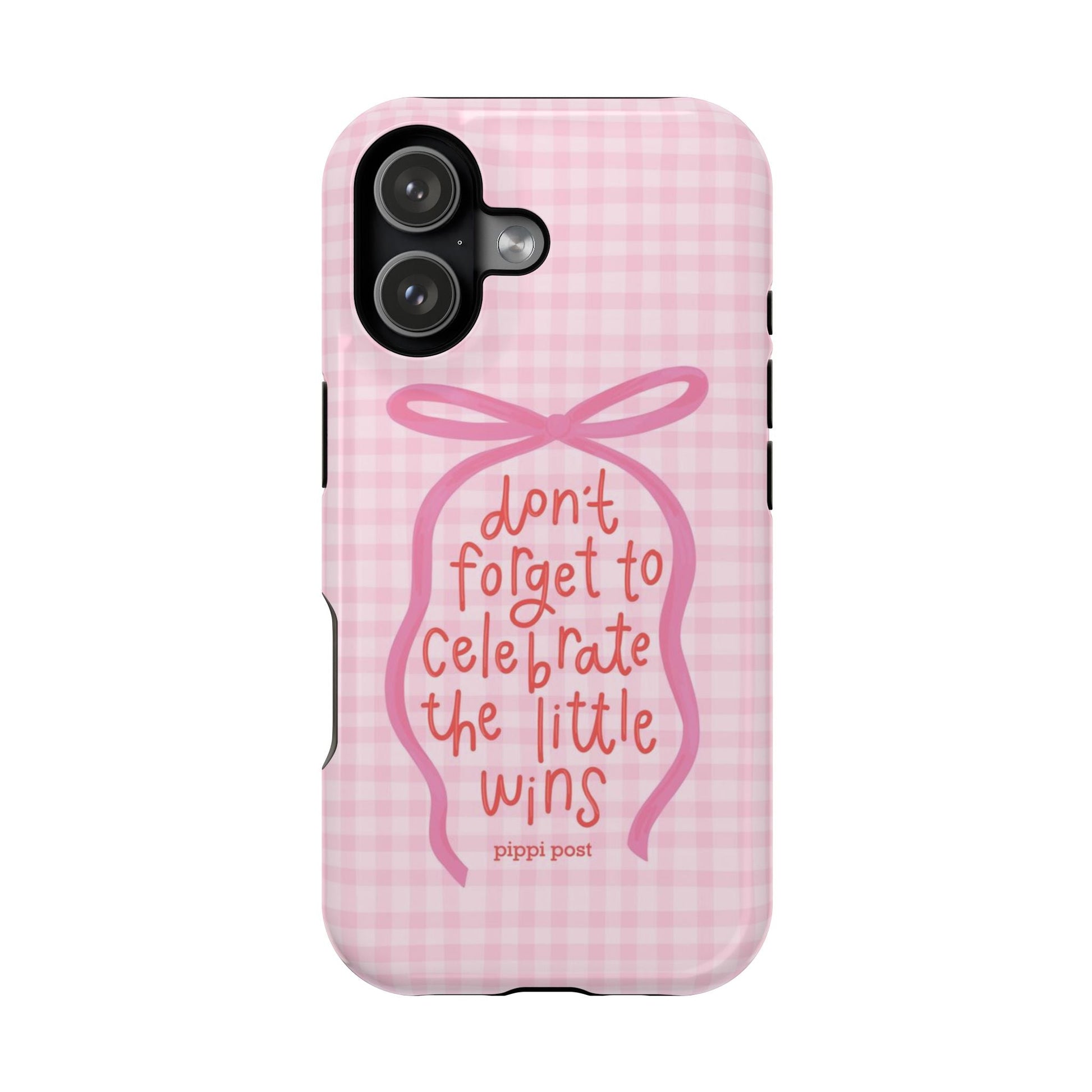 Celebrate the Little Wins Phone Case - SmartHomeGoodies
