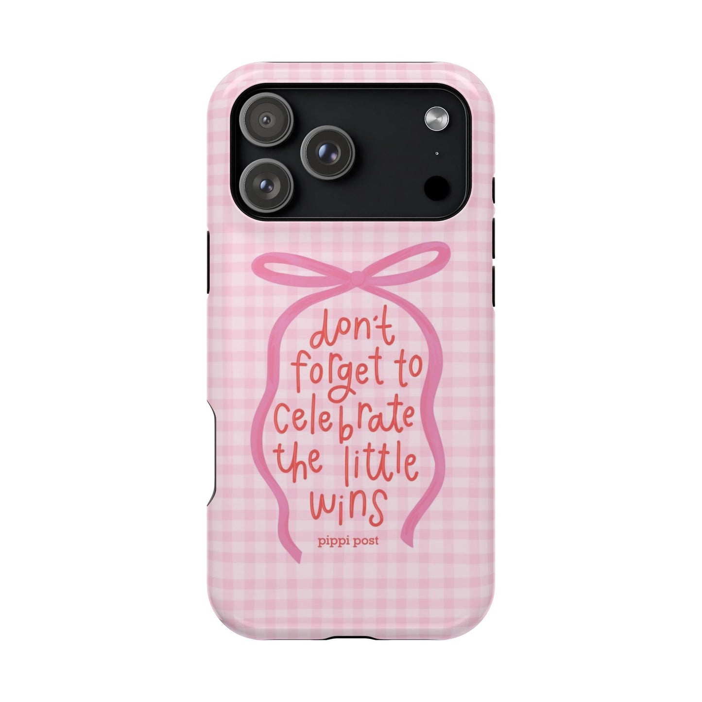 Celebrate the Little Wins Phone Case - SmartHomeGoodies
