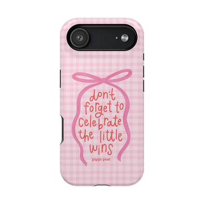 Celebrate the Little Wins Phone Case - SmartHomeGoodies
