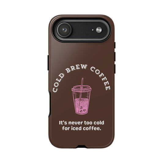 Cold Brew Coffee Phone Case - SmartHomeGoodies