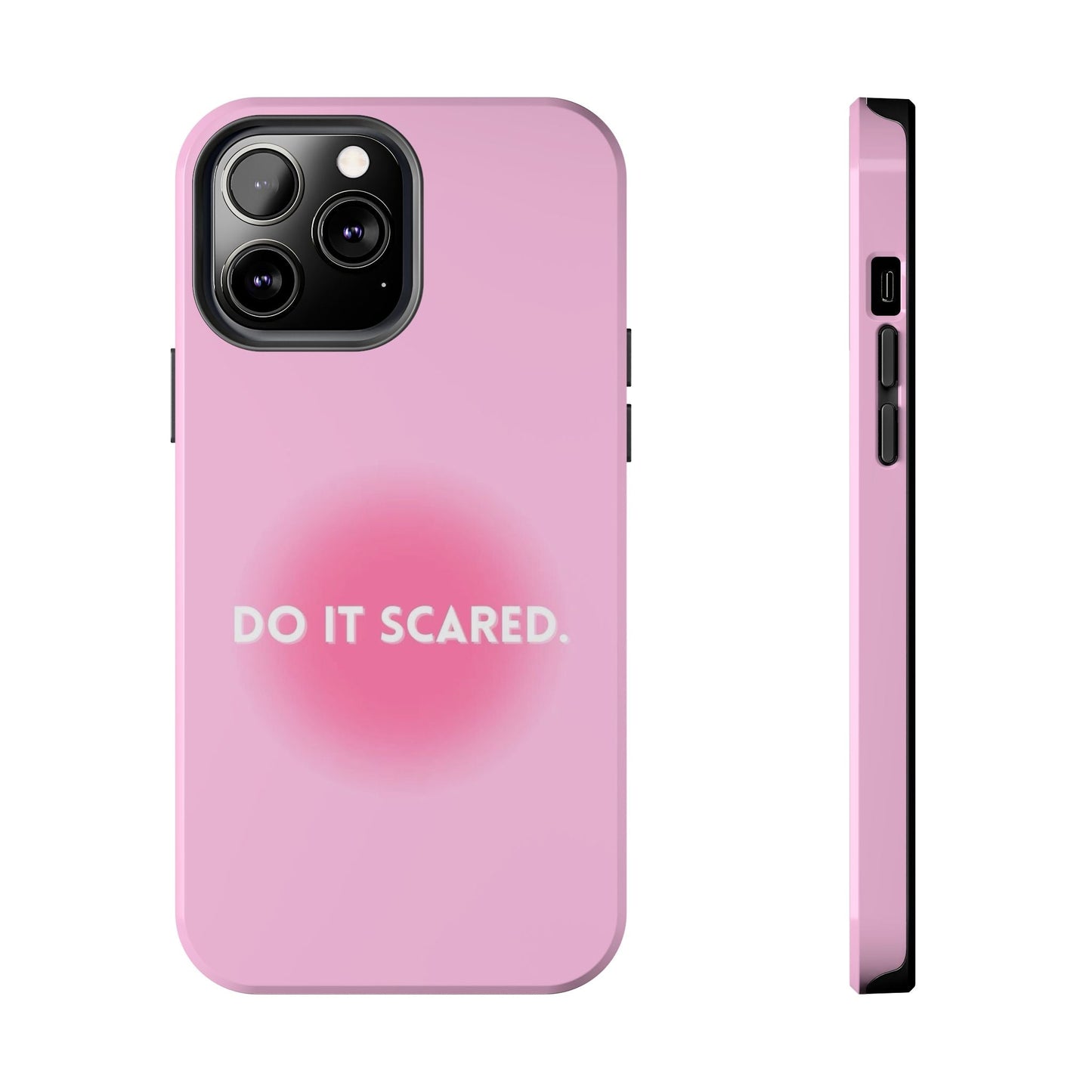 Do It Scared Phone Case - SmartHomeGoodies