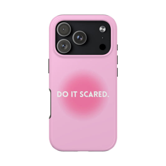 Do It Scared Phone Case - SmartHomeGoodies