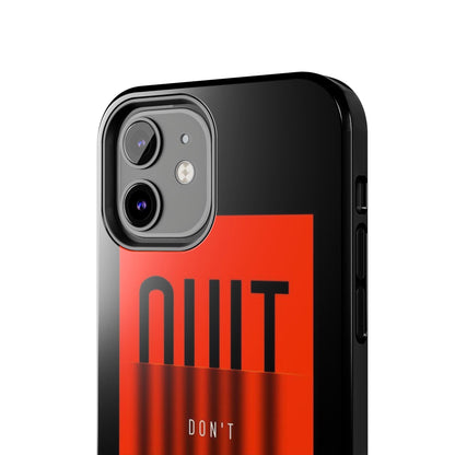 Don't Quit Tough iPhone Cases - SmartHomeGoodies