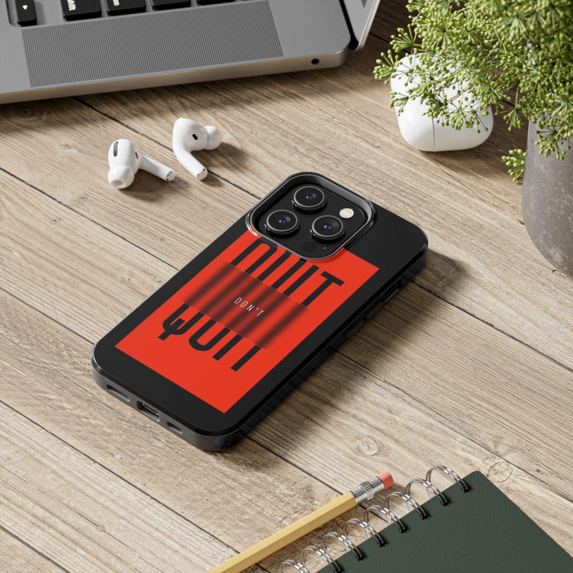 Don't Quit Tough iPhone Cases - SmartHomeGoodies