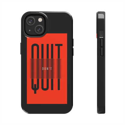 Don't Quit Tough iPhone Cases - SmartHomeGoodies