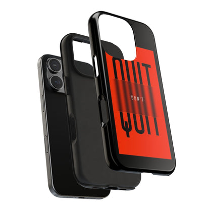 Don't Quit Tough iPhone Cases - SmartHomeGoodies