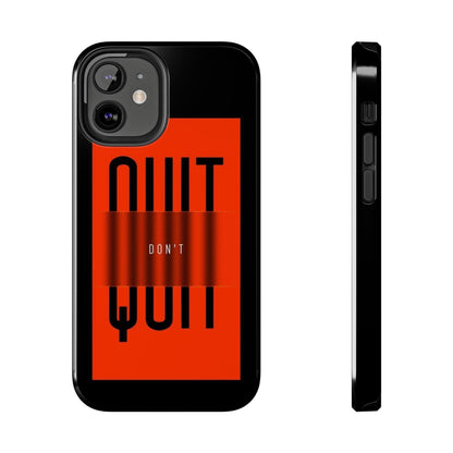 Don't Quit Tough iPhone Cases - SmartHomeGoodies