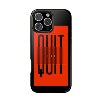 Don't Quit Tough iPhone Cases - SmartHomeGoodies