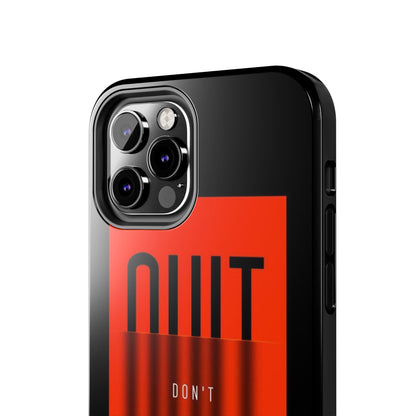 Don't Quit Tough iPhone Cases - SmartHomeGoodies