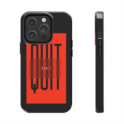 Don't Quit Tough iPhone Cases - SmartHomeGoodies