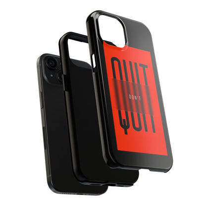 Don't Quit Tough iPhone Cases - SmartHomeGoodies