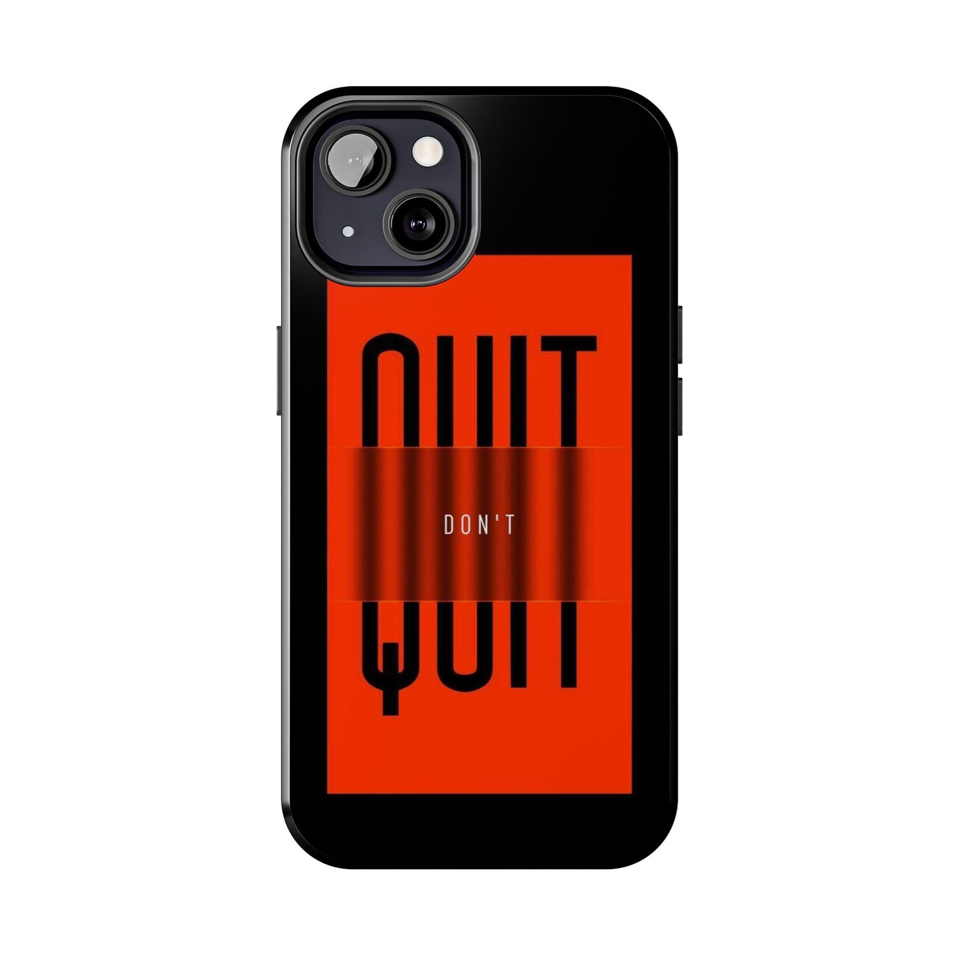 Don't Quit Tough iPhone Cases - SmartHomeGoodies
