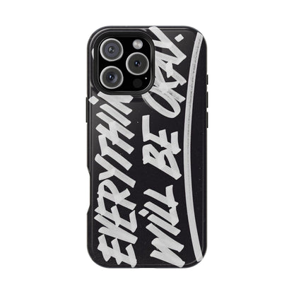 Everything Will Be OK Phone Cover - SmartHomeGoodies