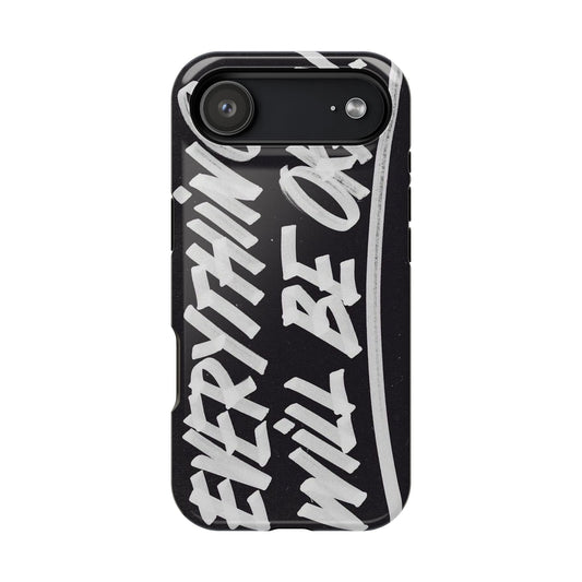 Everything Will Be OK Phone Cover - SmartHomeGoodies