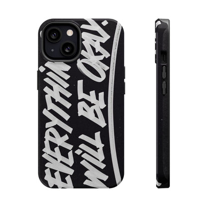 Everything Will Be OK Phone Cover - SmartHomeGoodies