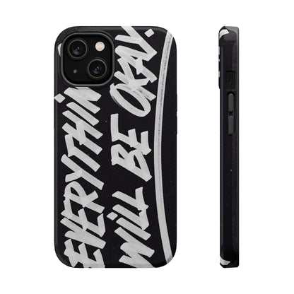 Everything Will Be OK Phone Cover - SmartHomeGoodies