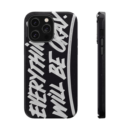 Everything Will Be OK Phone Cover - SmartHomeGoodies