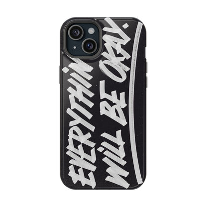 Everything Will Be OK Phone Cover - SmartHomeGoodies