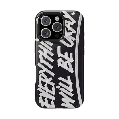 Everything Will Be OK Phone Cover - SmartHomeGoodies