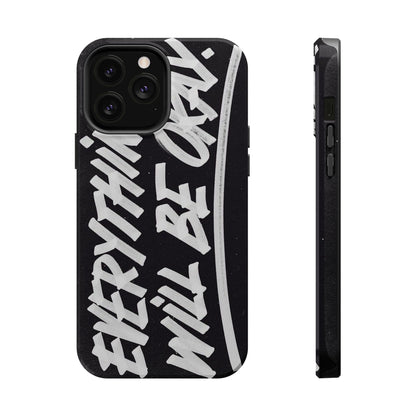 Everything Will Be OK Phone Cover - SmartHomeGoodies