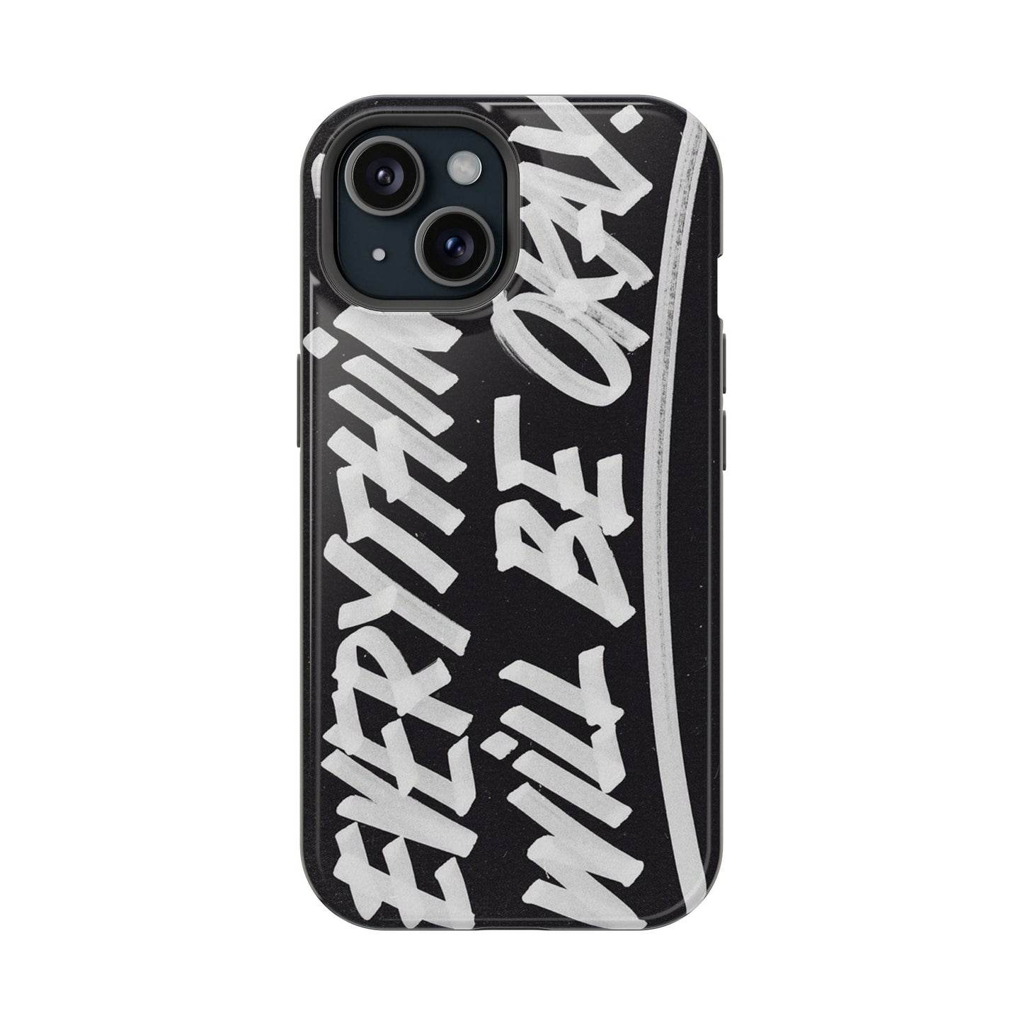 Everything Will Be OK Phone Cover - SmartHomeGoodies
