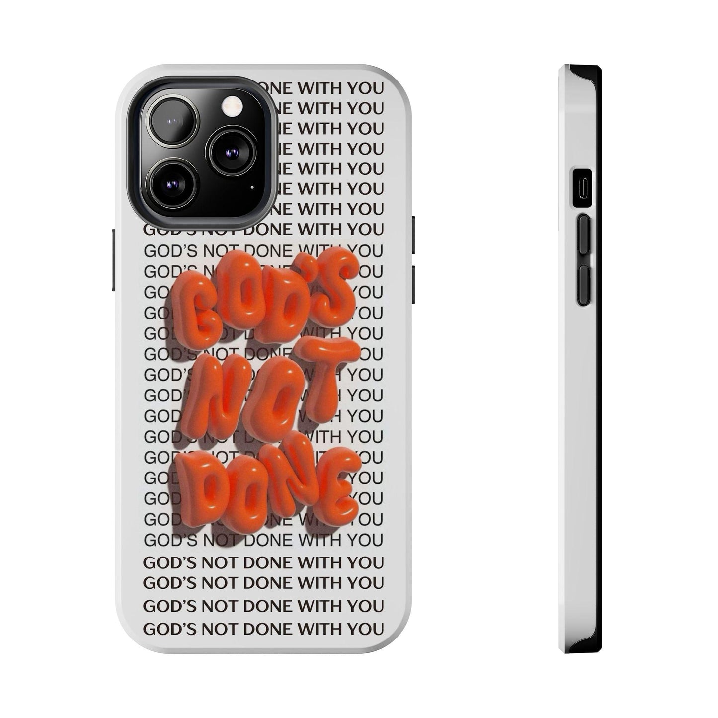 God's Not Done Tough iPhone Cases - Scripture Inspired iPhone Cases - SmartHomeGoodies