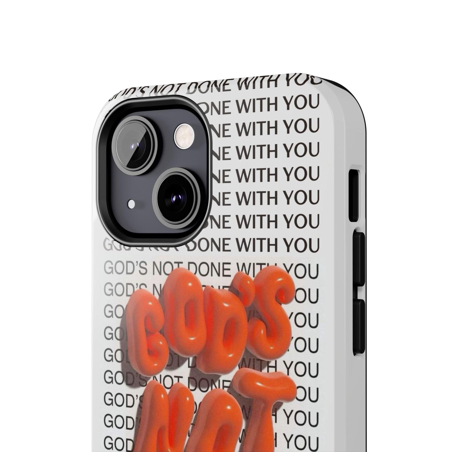 God's Not Done Tough iPhone Cases - Scripture Inspired iPhone Cases - SmartHomeGoodies