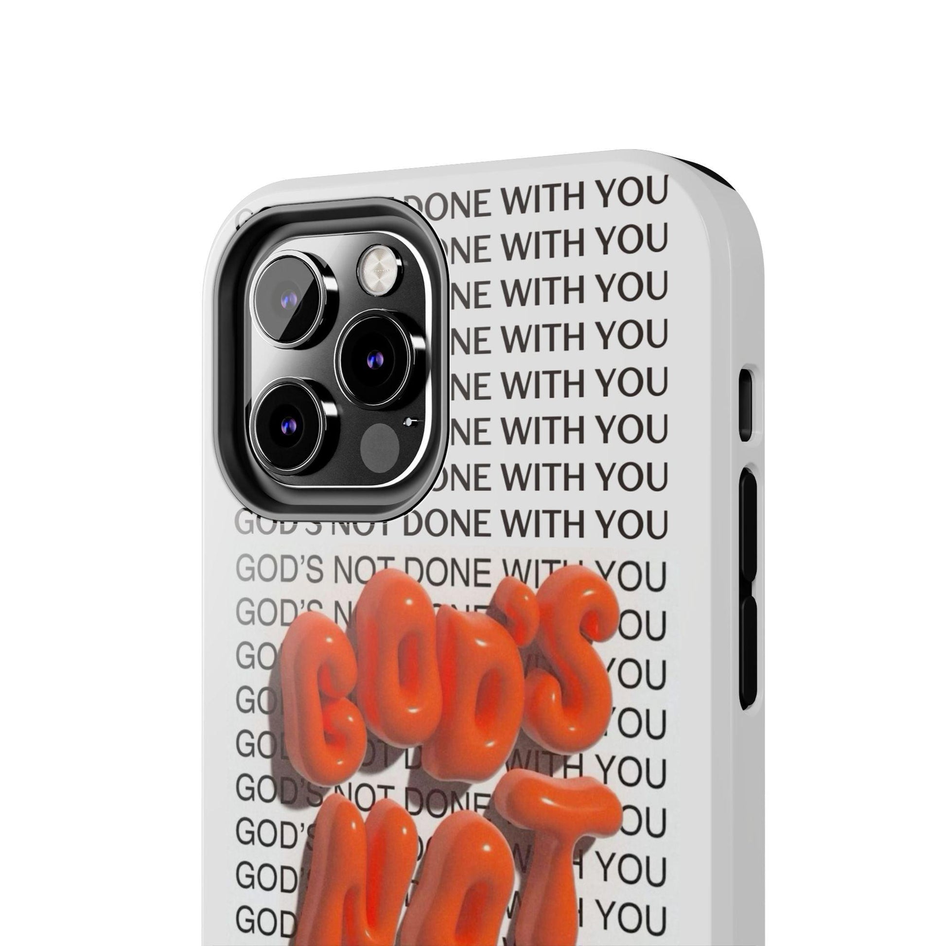 God's Not Done Tough iPhone Cases - Scripture Inspired iPhone Cases - SmartHomeGoodies