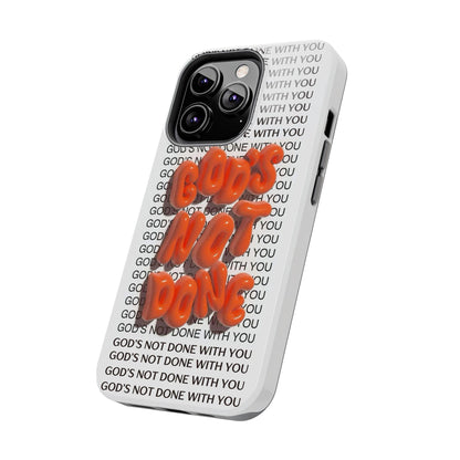 God's Not Done Tough iPhone Cases - Scripture Inspired iPhone Cases - SmartHomeGoodies