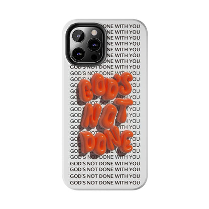 God's Not Done Tough iPhone Cases - Scripture Inspired iPhone Cases - SmartHomeGoodies