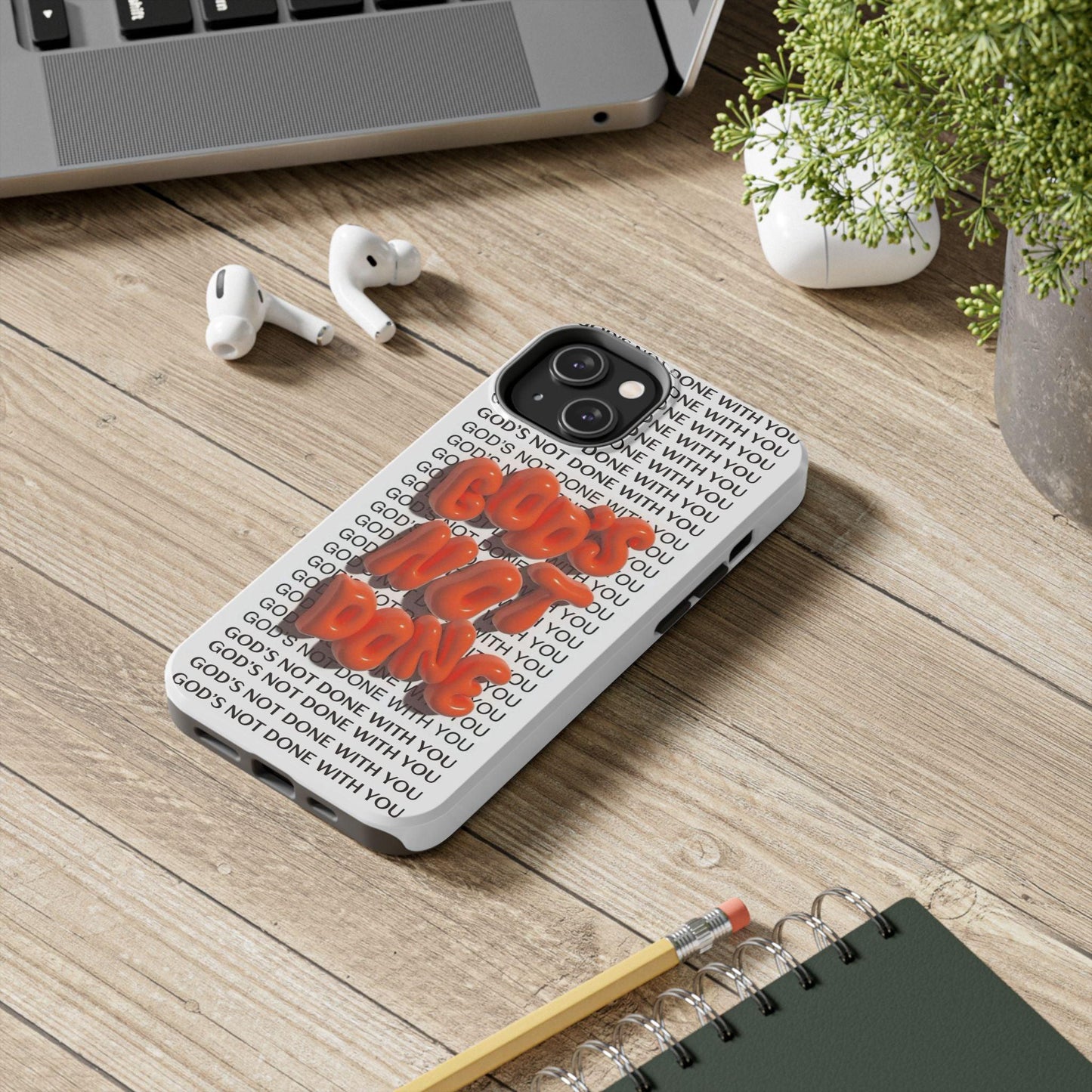 God's Not Done Tough iPhone Cases - Scripture Inspired iPhone Cases - SmartHomeGoodies