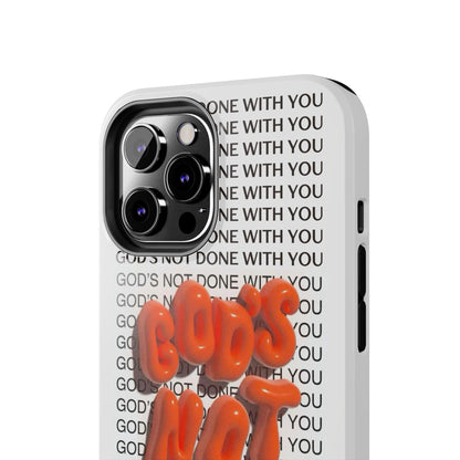 God's Not Done Tough iPhone Cases - Scripture Inspired iPhone Cases - SmartHomeGoodies