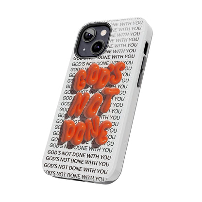 God's Not Done Tough iPhone Cases - Scripture Inspired iPhone Cases - SmartHomeGoodies