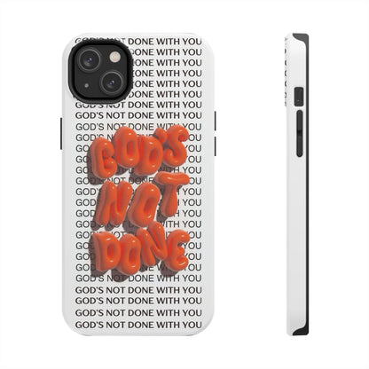 God's Not Done Tough iPhone Cases - Scripture Inspired iPhone Cases - SmartHomeGoodies