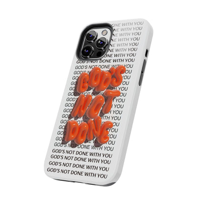 God's Not Done Tough iPhone Cases - Scripture Inspired iPhone Cases - SmartHomeGoodies