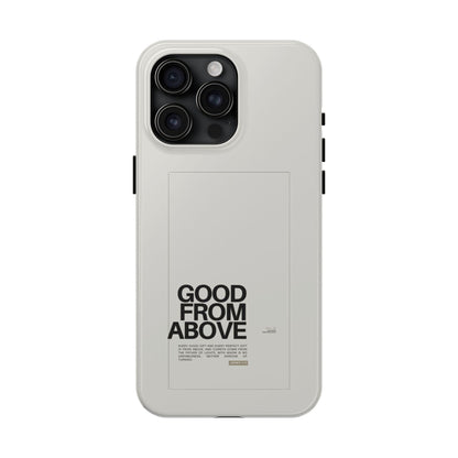 Good From Above Scripture iPhone Cases - SmartHomeGoodies
