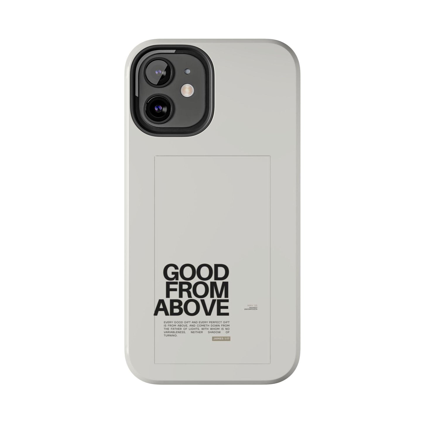 Good From Above Scripture iPhone Cases - SmartHomeGoodies