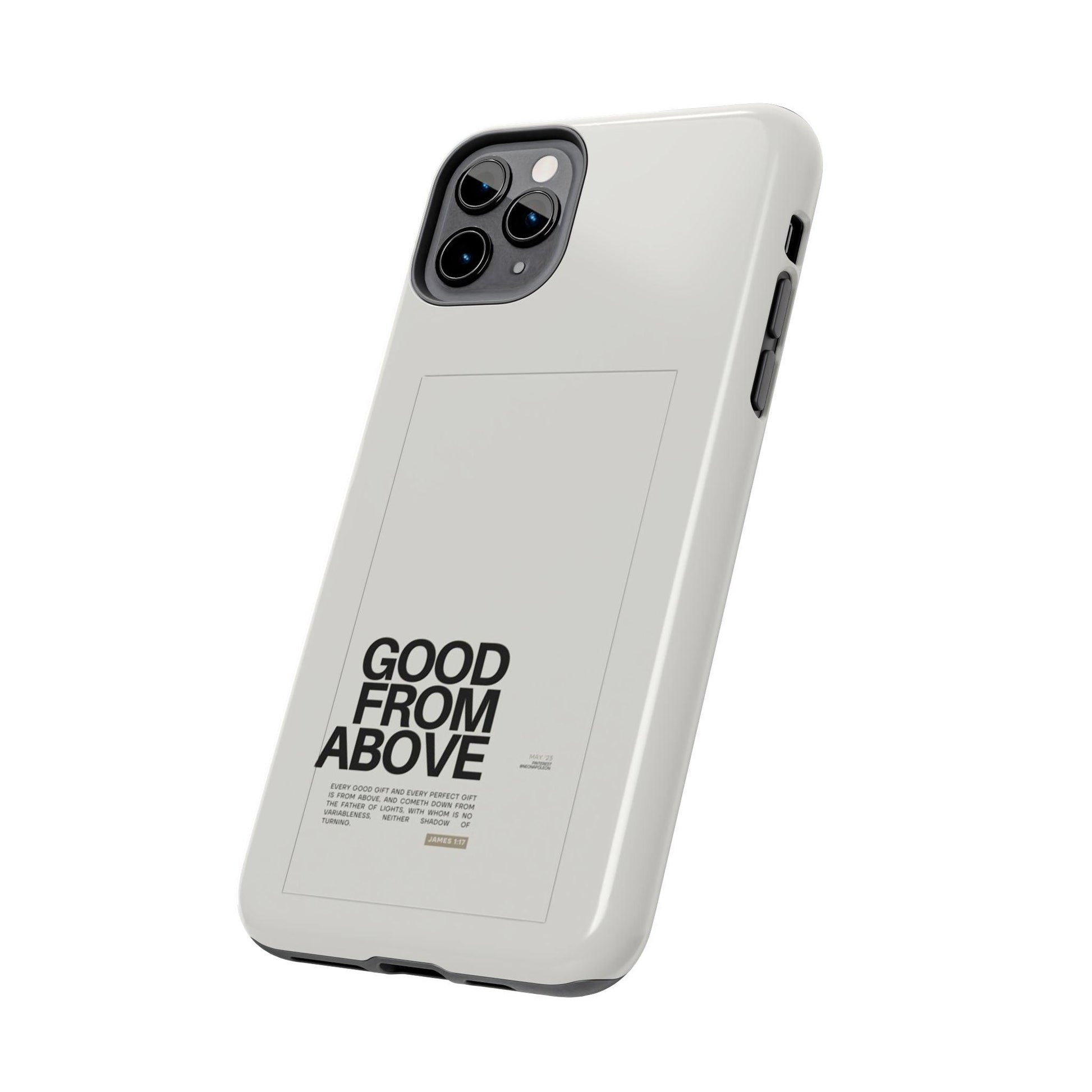 Good From Above Scripture iPhone Cases - SmartHomeGoodies