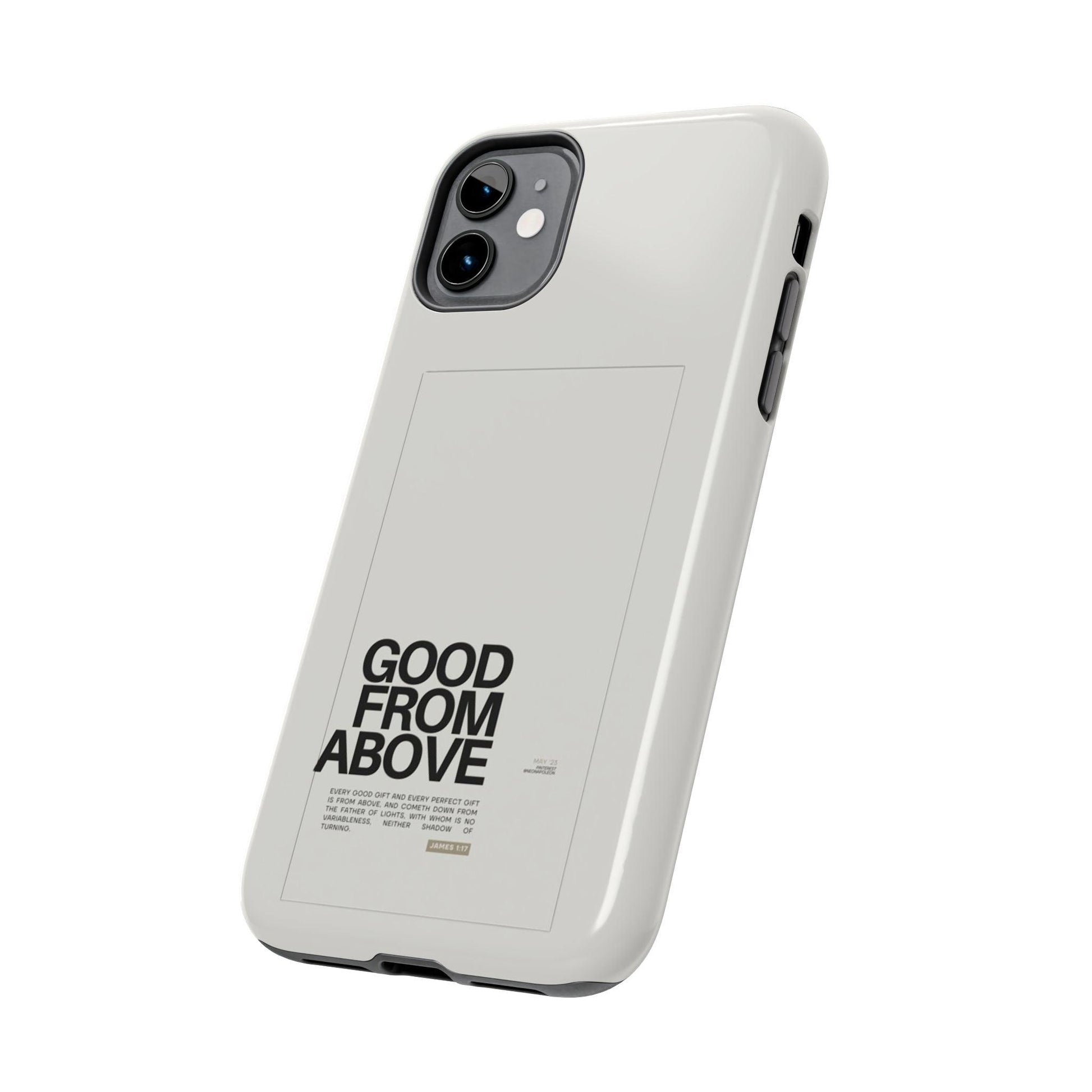 Good From Above Scripture iPhone Cases - SmartHomeGoodies