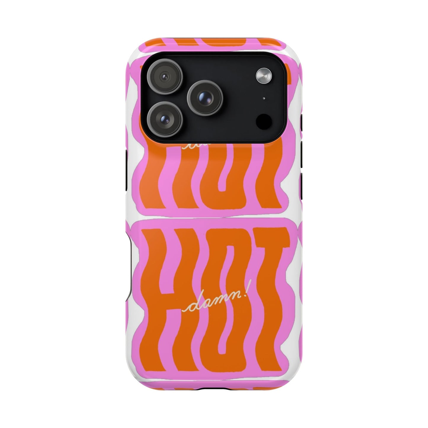 HOT DAMN Phone Case - SmartHomeGoodies