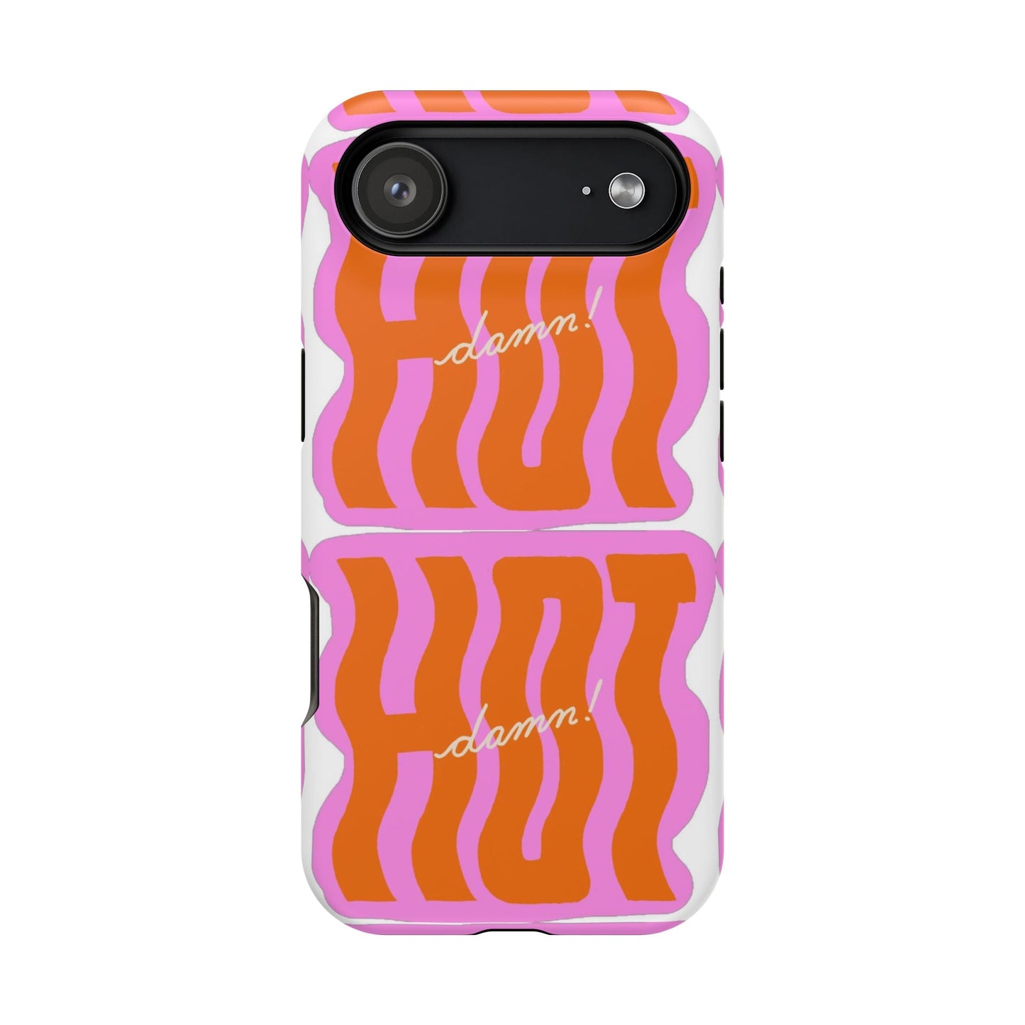 HOT DAMN Phone Case - SmartHomeGoodies