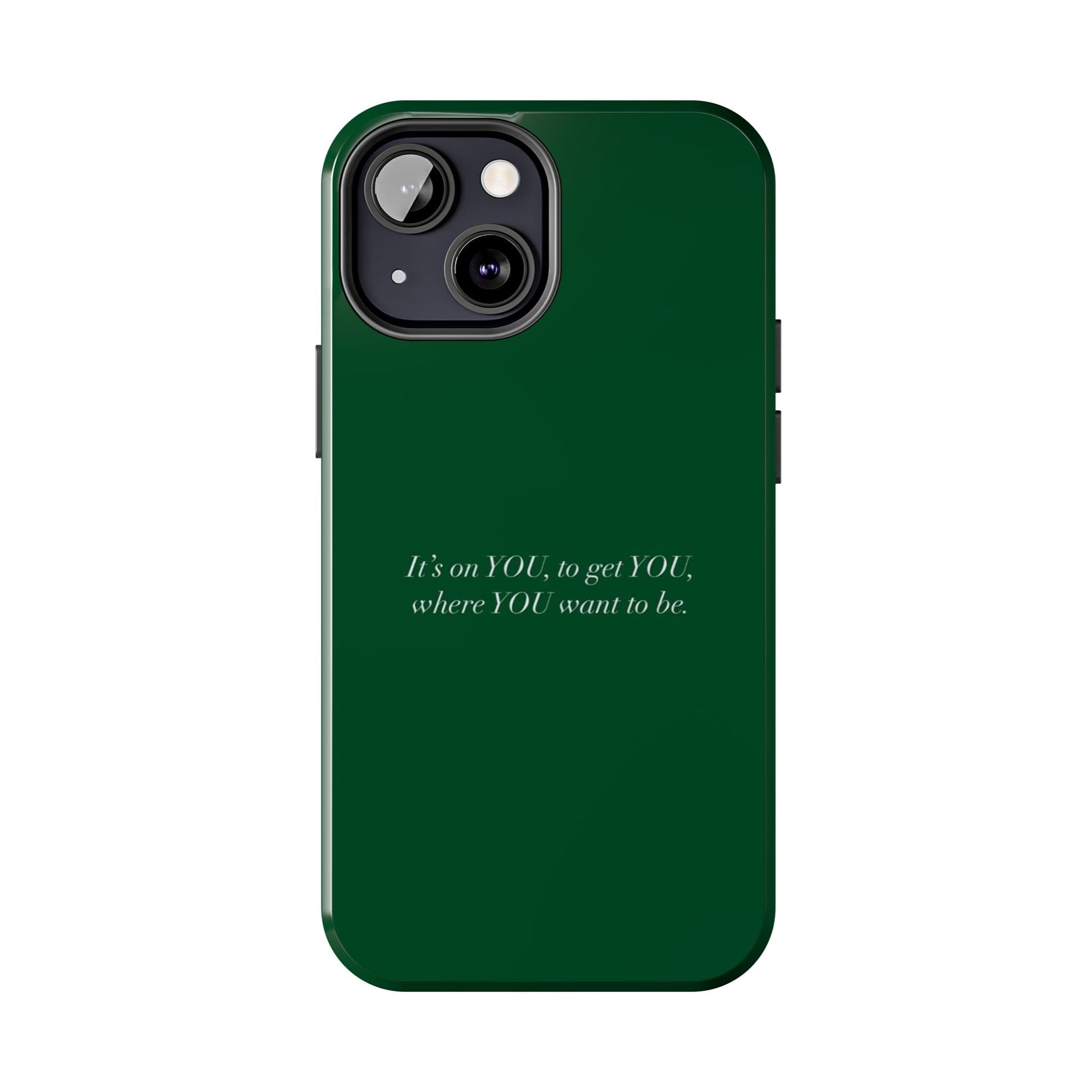 It's on You Tough Phone Case - SmartHomeGoodies