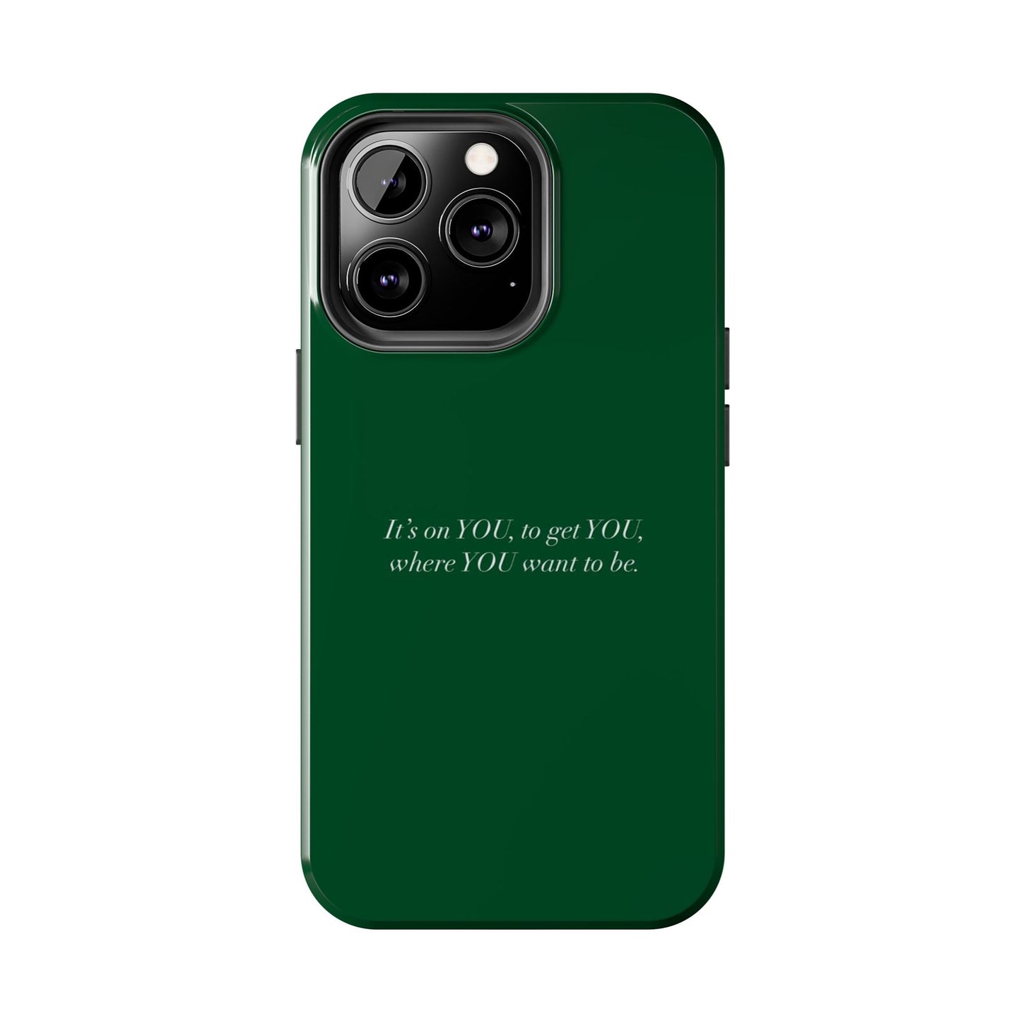 It's on You Tough Phone Case - SmartHomeGoodies