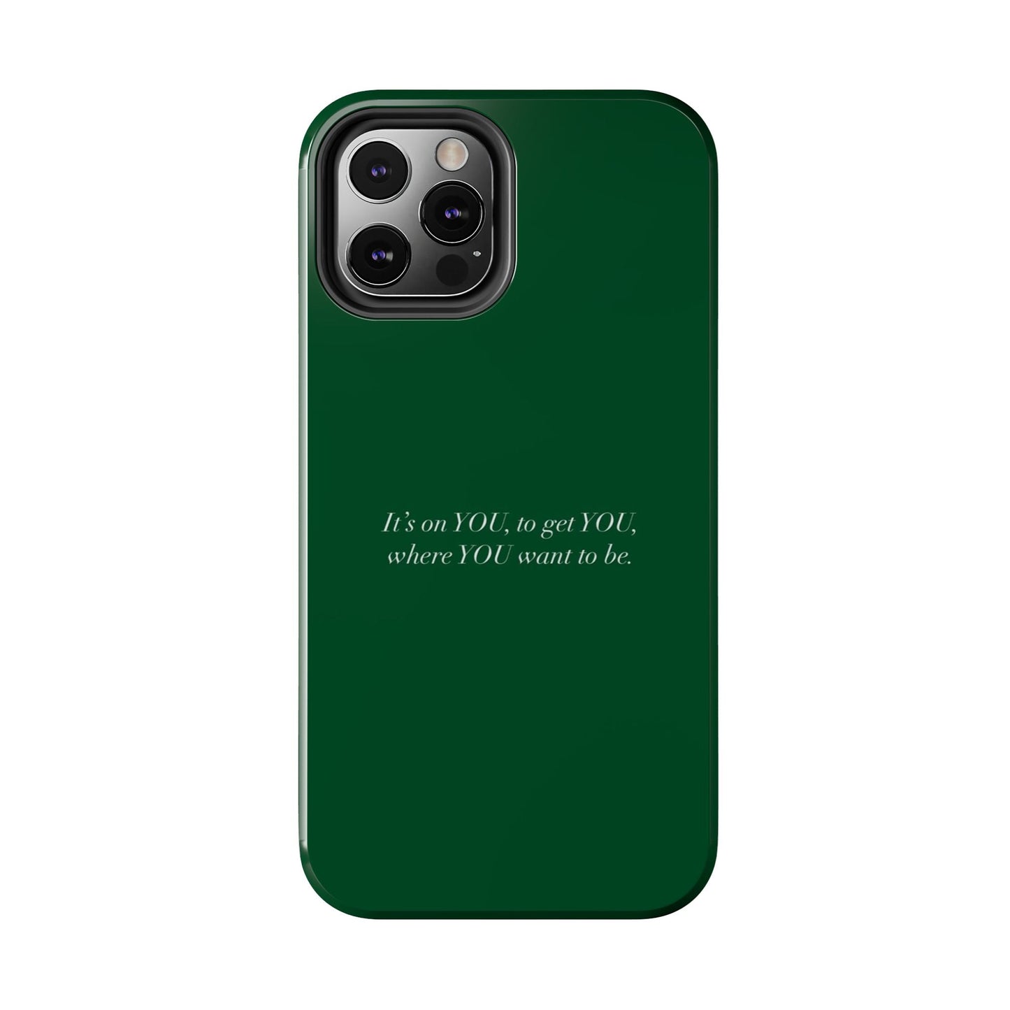 It's on You Tough Phone Case - SmartHomeGoodies