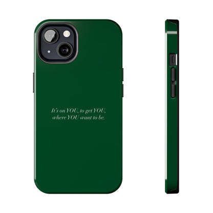 It's on You Tough Phone Case - SmartHomeGoodies